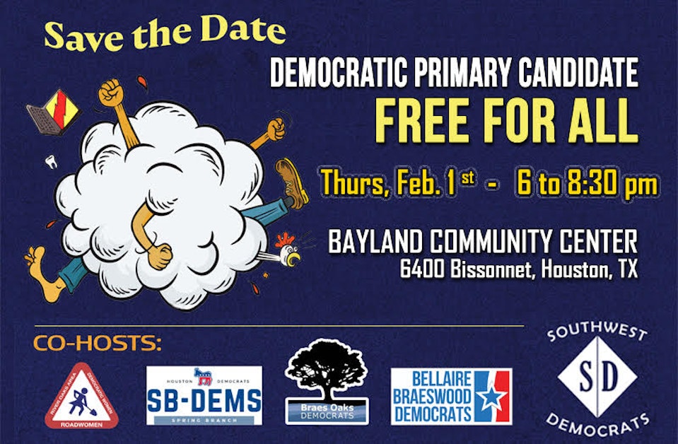 Democratic Primary Candidate Free for All · Harris County Democratic Party